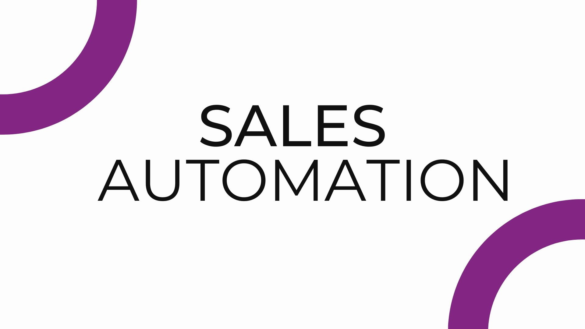 Sales Automation – A Comprehensive Guide to Sales Force Automation