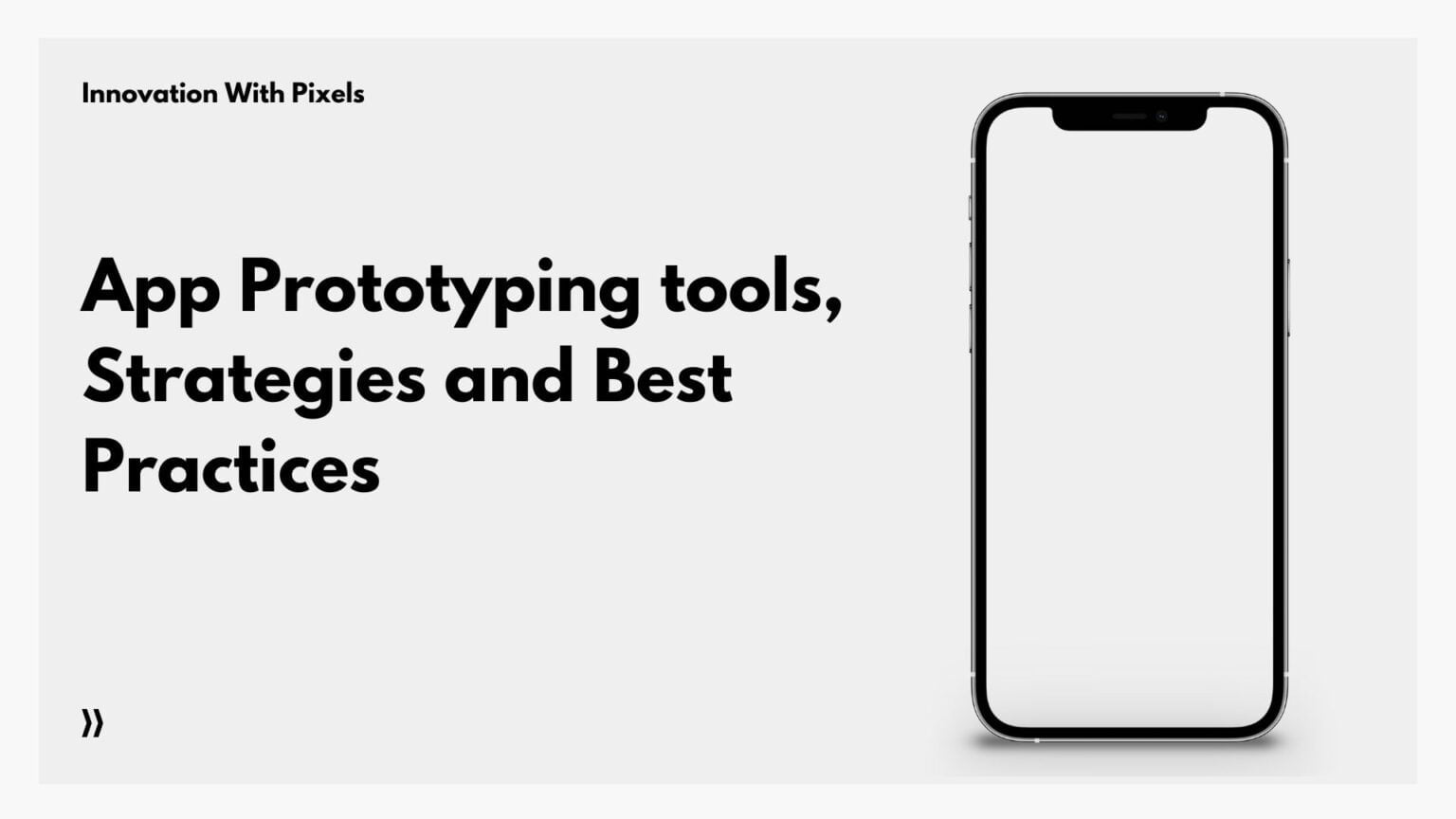 A Guide to App Prototyping Tools and Techniques for Success