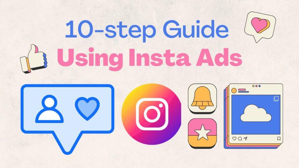 10-step guide to using insta ads in 2023
