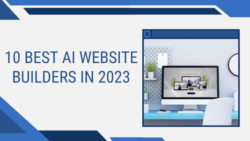 10 Best AI Website Builders in 2023